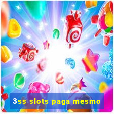 3ss slots paga mesmo